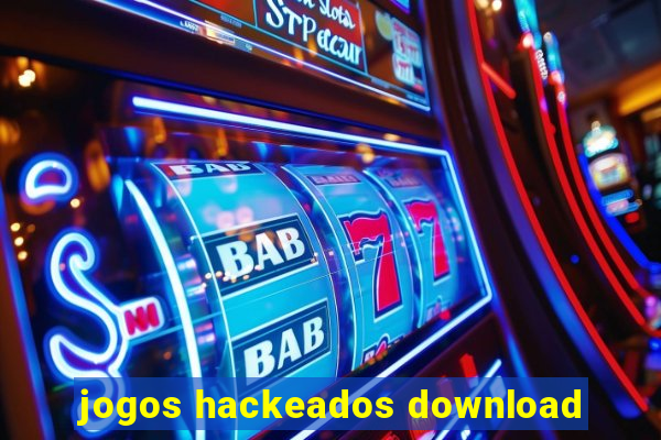 jogos hackeados download